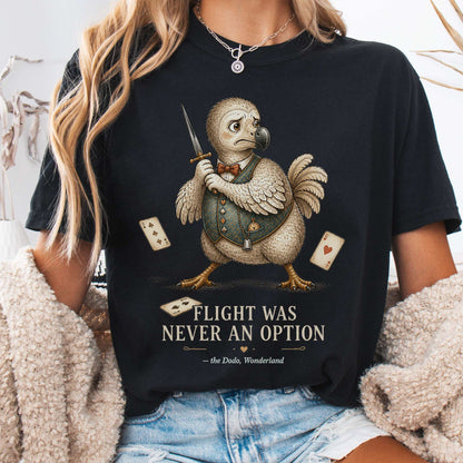 Flight Was Never an Option Wonderland Literary T-Shirt