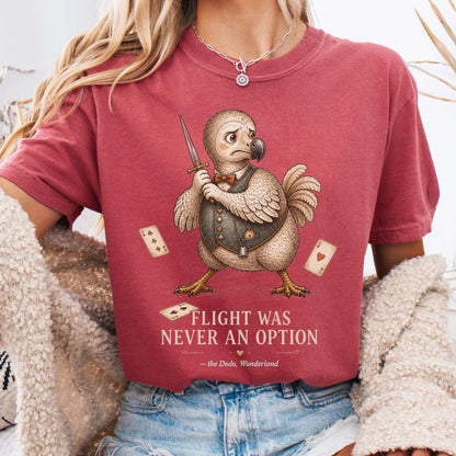 Flight Was Never an Option Wonderland Literary T-Shirt