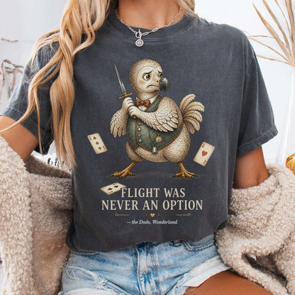 Flight Was Never an Option Wonderland Literary T-Shirt