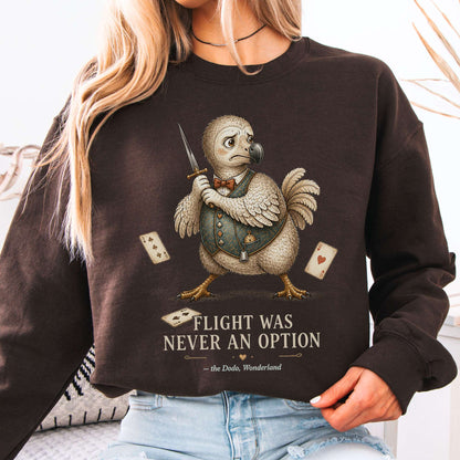 Flight Was Never an Option Wonderland Literary Sweatshirt