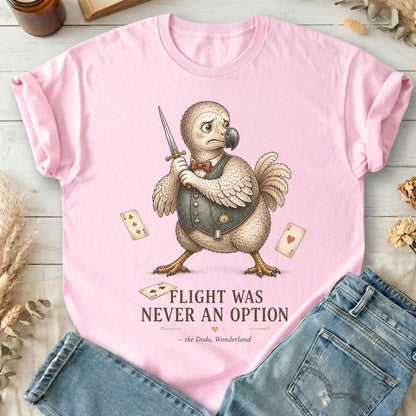 Flight Was Never an Option Wonderland Literary T-Shirt