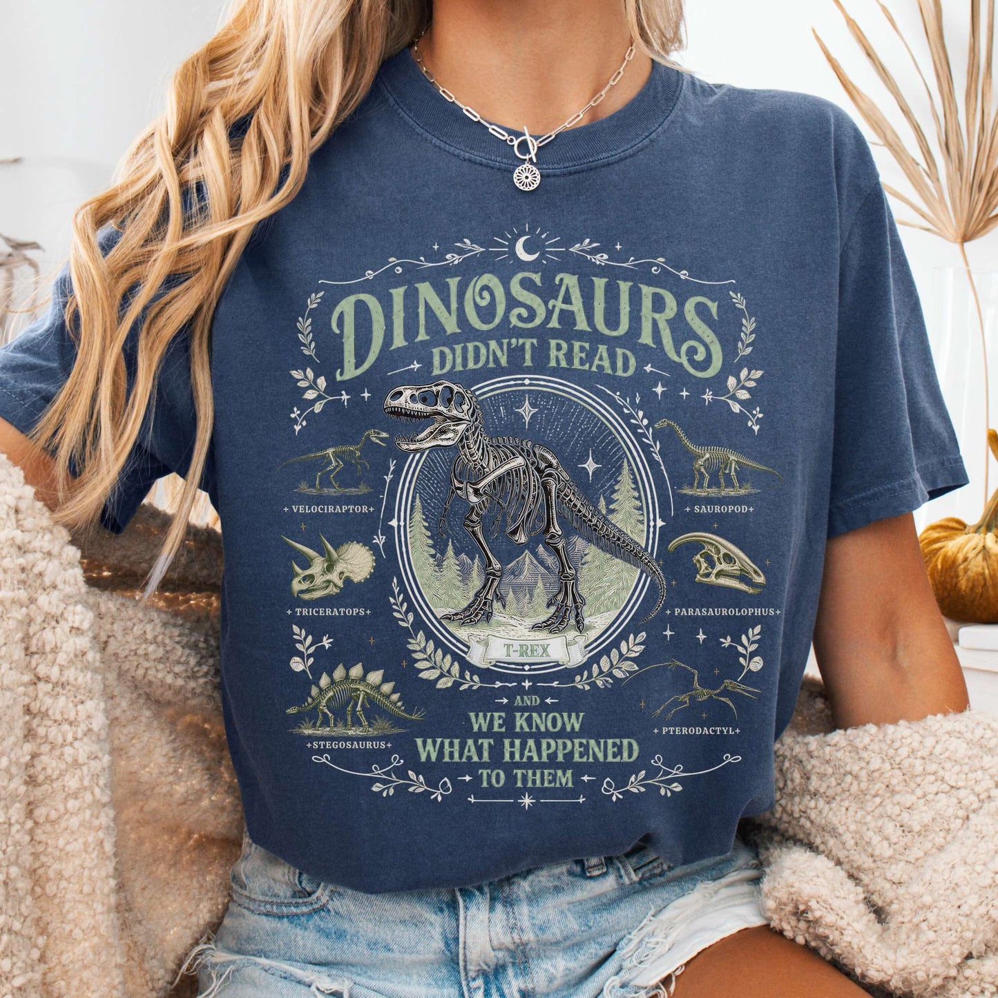 Dinosaurs Didn't Read And We Know What Happened To Them T-Shirt