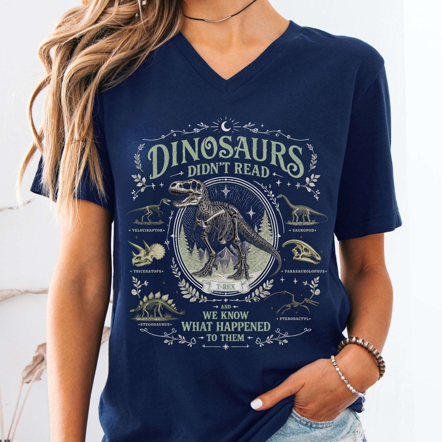 Dinosaurs Didn't Read And We Know What Happened To Them V-Neck