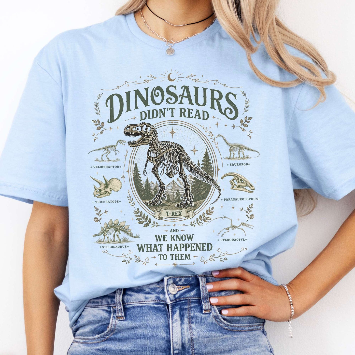 Dinosaurs Didn't Read And We Know What Happened To Them T-Shirt