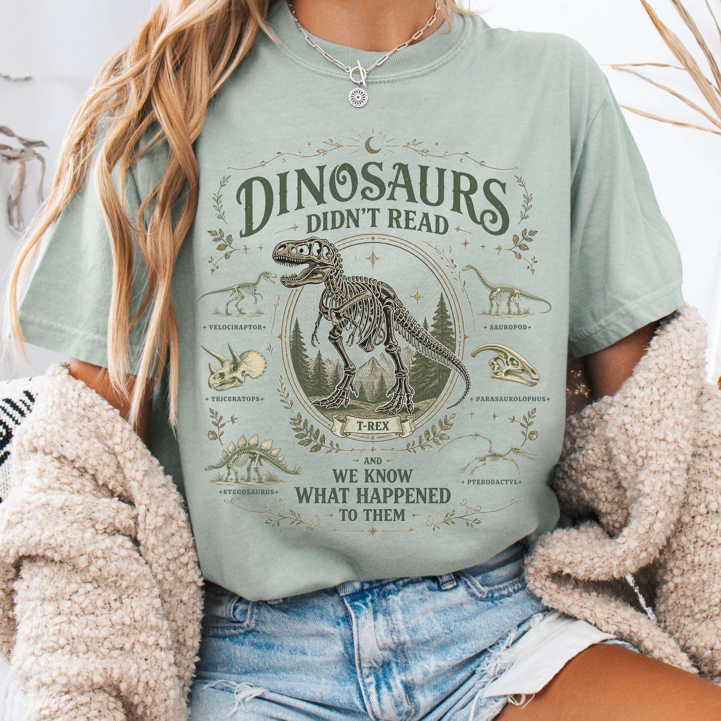 Dinosaurs Didn't Read And We Know What Happened To Them T-Shirt