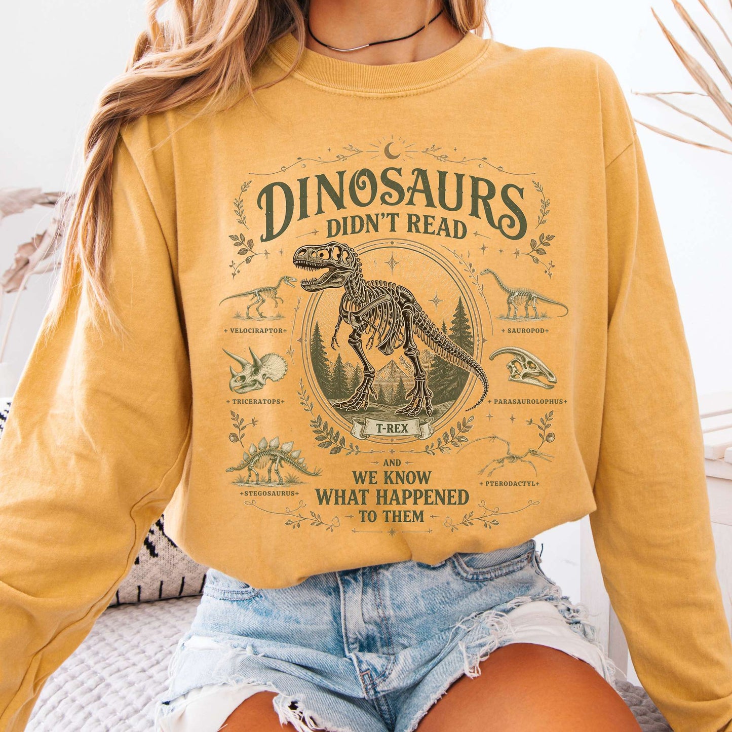 Dinosaurs Didn't Read And We Know What Happened To Them Long Sleeve
