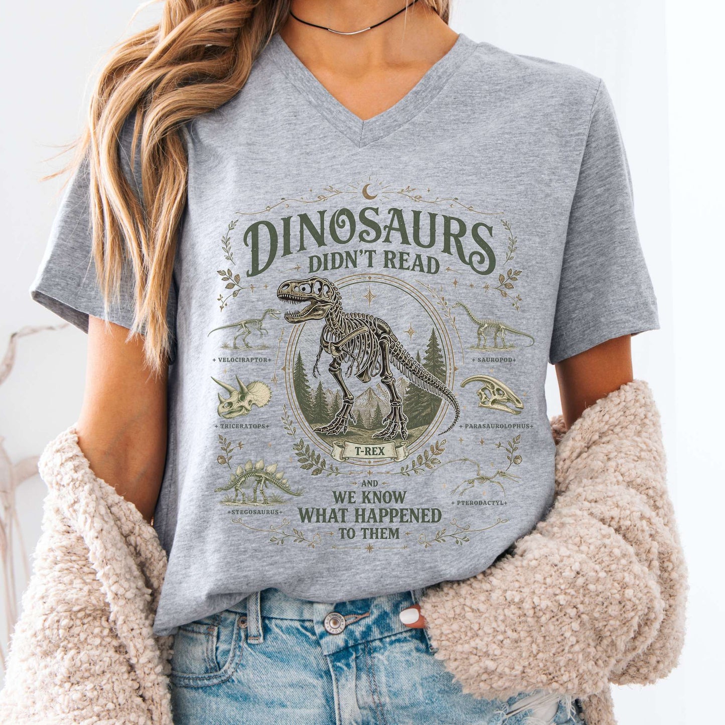 Dinosaurs Didn't Read And We Know What Happened To Them V-Neck