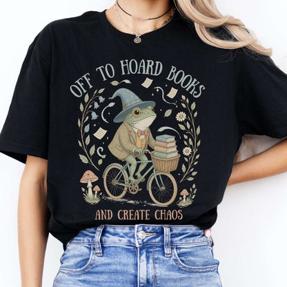 Off to Hoard Books and Create Chaos Literary T-Shirt