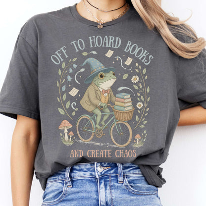 Off to Hoard Books and Create Chaos Literary T-Shirt