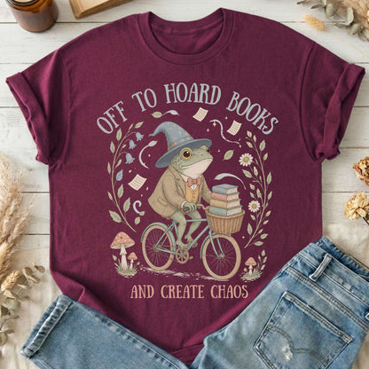 Off to Hoard Books and Create Chaos Literary T-Shirt