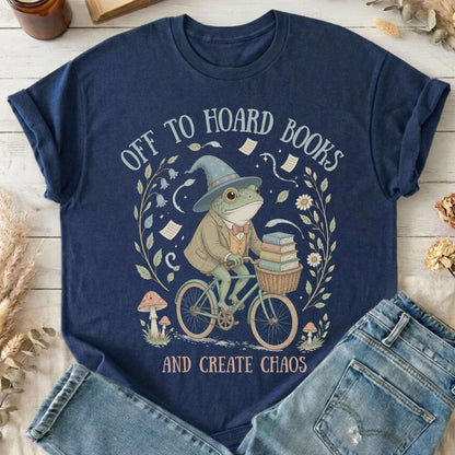 Off to Hoard Books and Create Chaos Literary T-Shirt