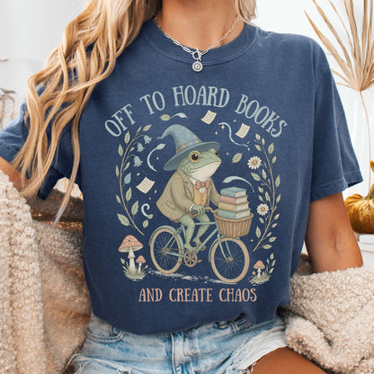 Off to Hoard Books and Create Chaos Literary T-Shirt