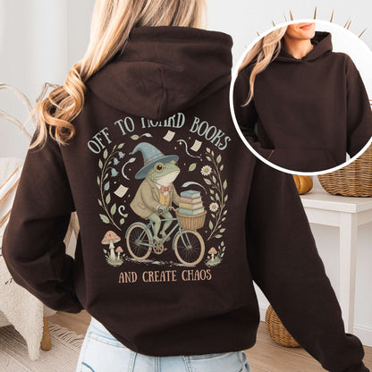 Off to Hoard Books and Create Chaos Literary Hooded Sweatshirt
