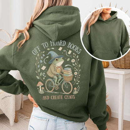 Off to Hoard Books and Create Chaos Literary Hooded Sweatshirt