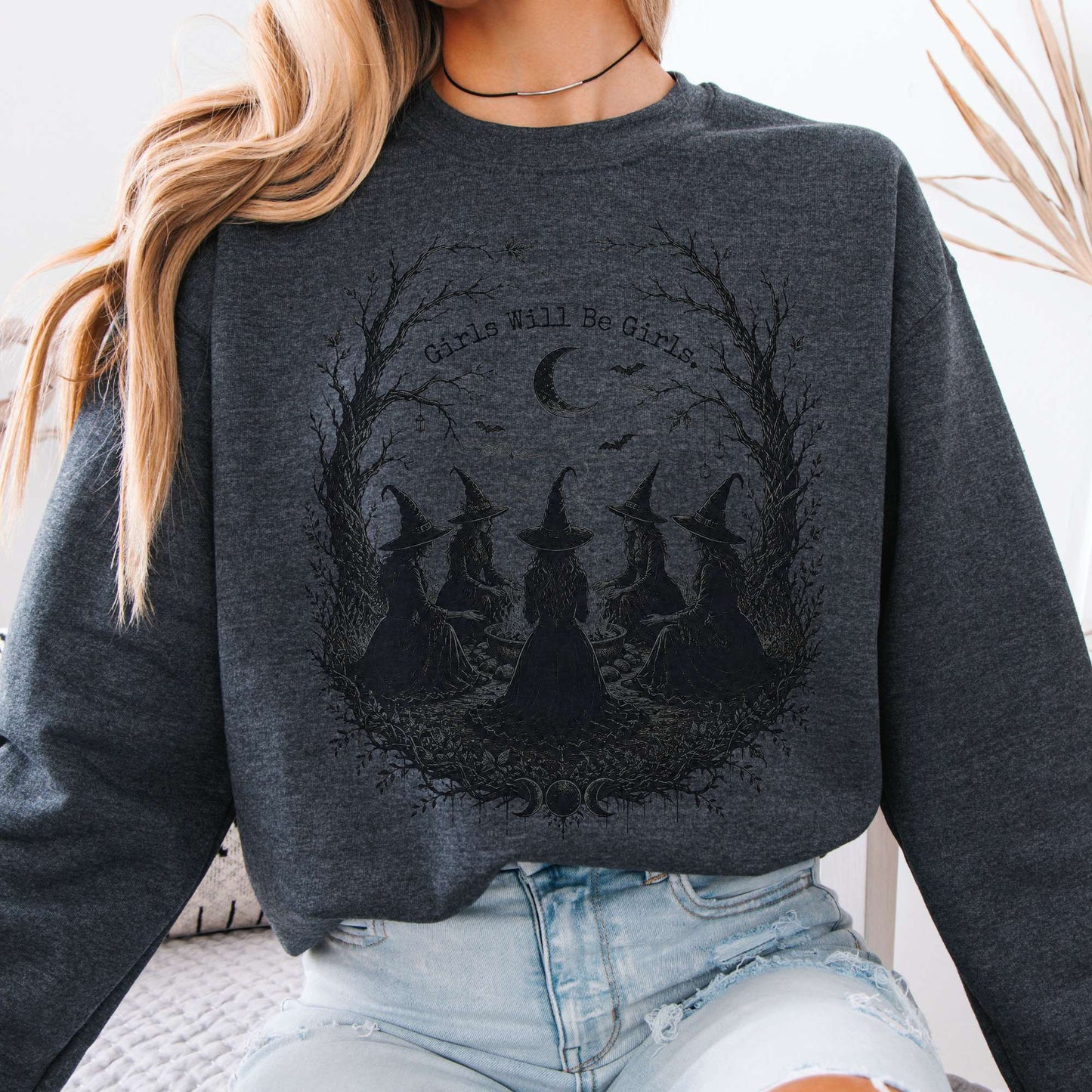 Girls Will Be Girls Witchy Gathering Halloween Sweatshirt