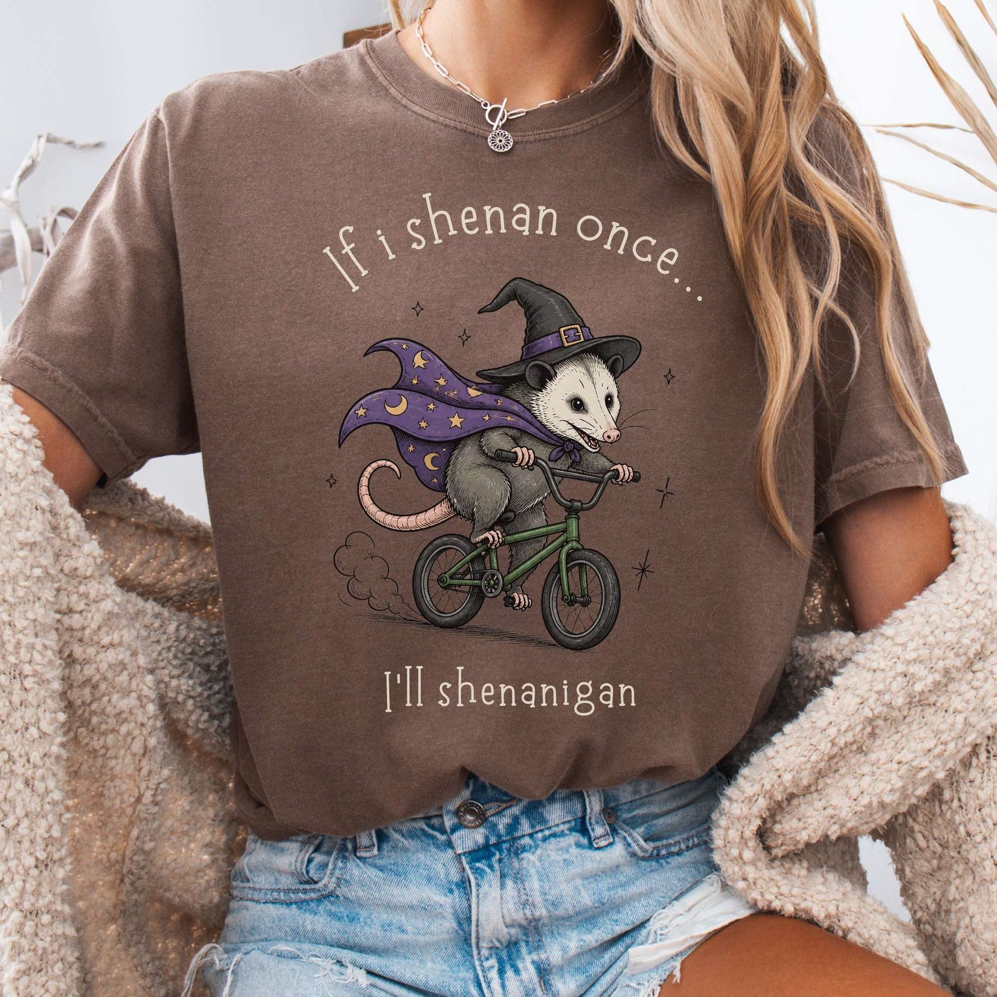 If I Shenan Once I'll Shenanigan Mischief and Magic T-Shirt