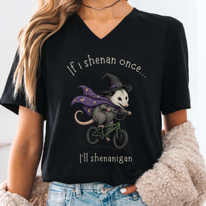 If I Shenan Once I'll Shenanigan Mischief and Magic V-Neck
