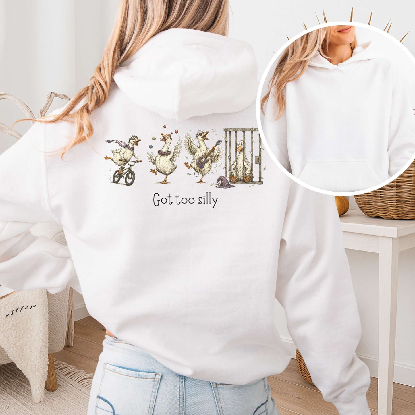 Got Too Silly Goose Hoodie