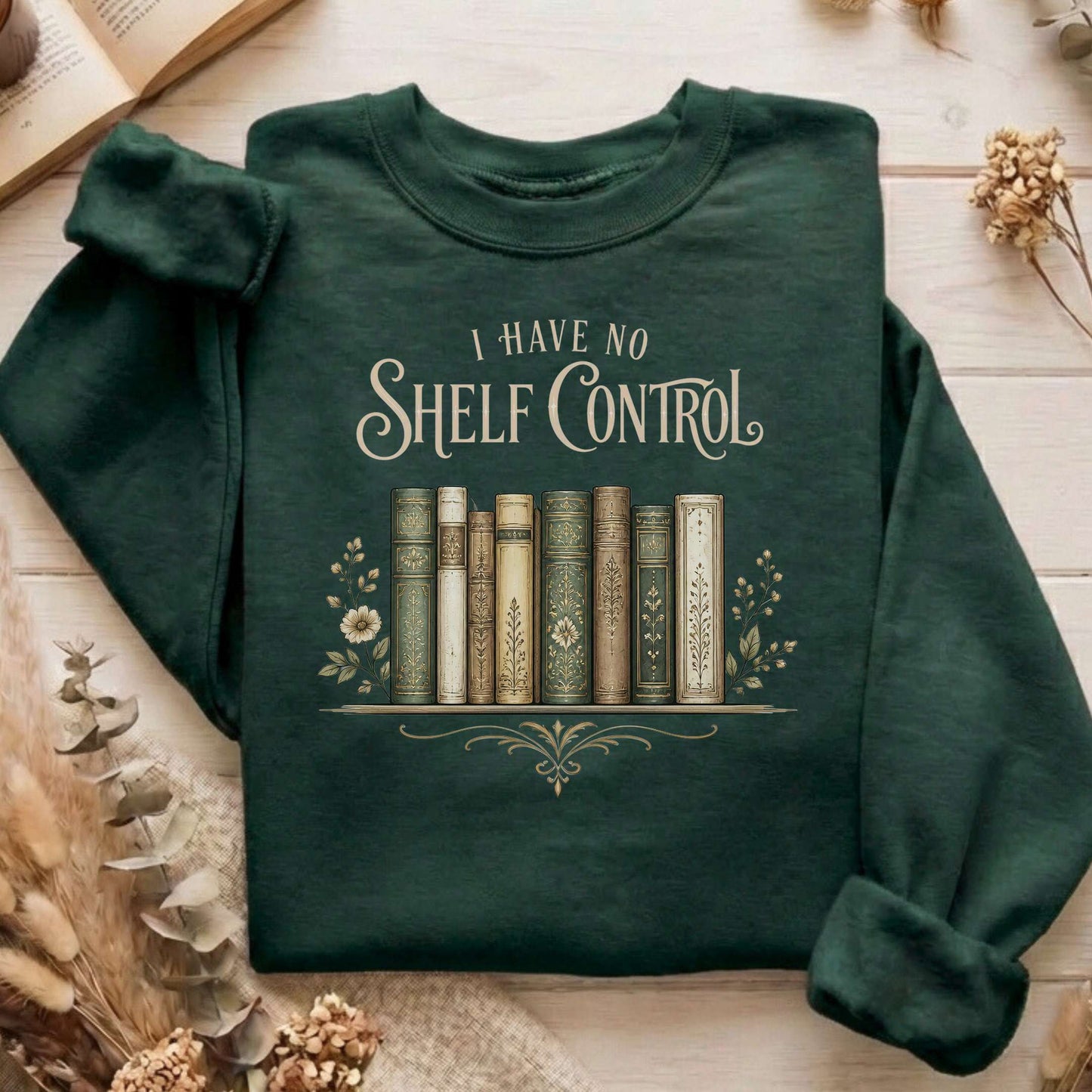 I Have No Shelf Control Bookish Sweatshirt