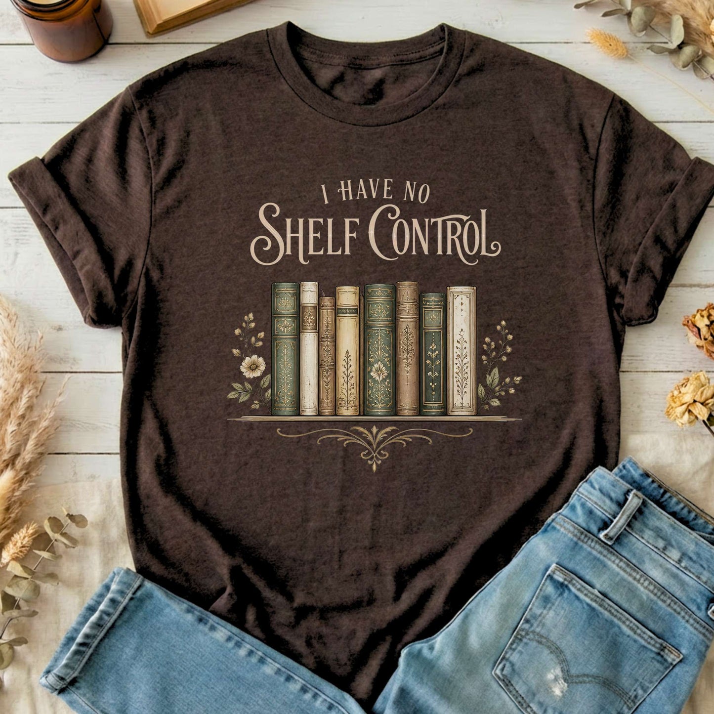 I Have No Shelf Control Bookish T-Shirt