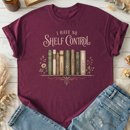 I Have No Shelf Control Bookish T-Shirt