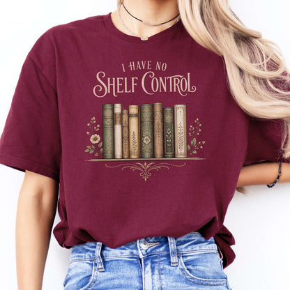 I Have No Shelf Control Bookish T-Shirt