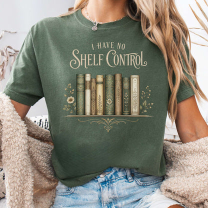 I Have No Shelf Control Bookish T-Shirt