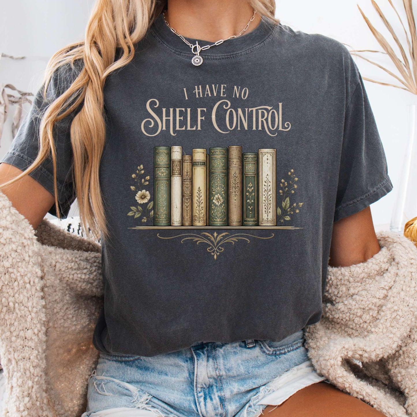 I Have No Shelf Control Bookish T-Shirt
