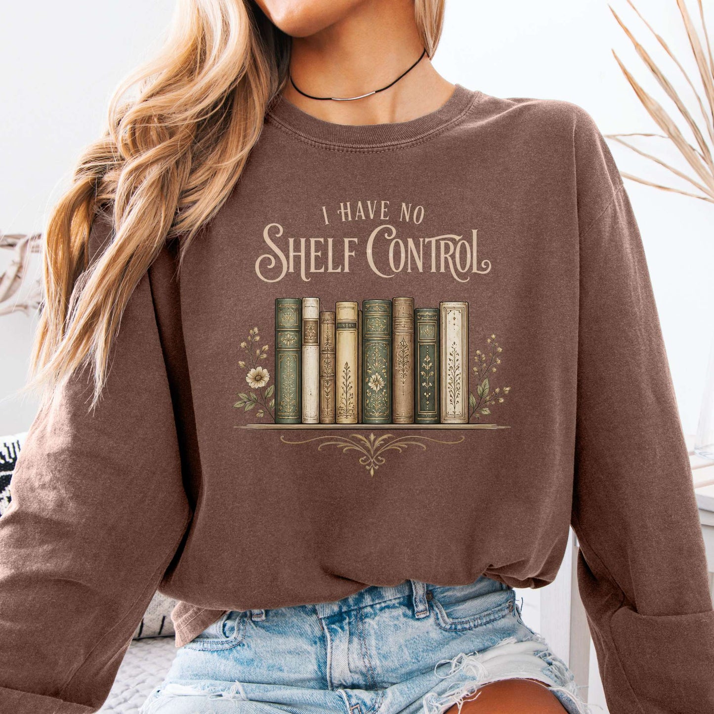 I Have No Shelf Control Bookish Long Sleeve