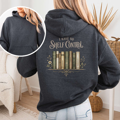 I Have No Shelf Control Bookish Hoodie