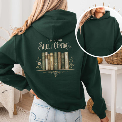 I Have No Shelf Control Bookish Hoodie