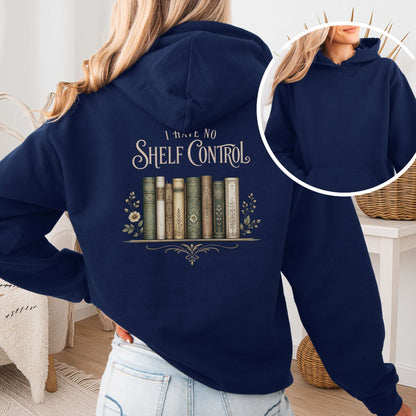 I Have No Shelf Control Bookish Hoodie
