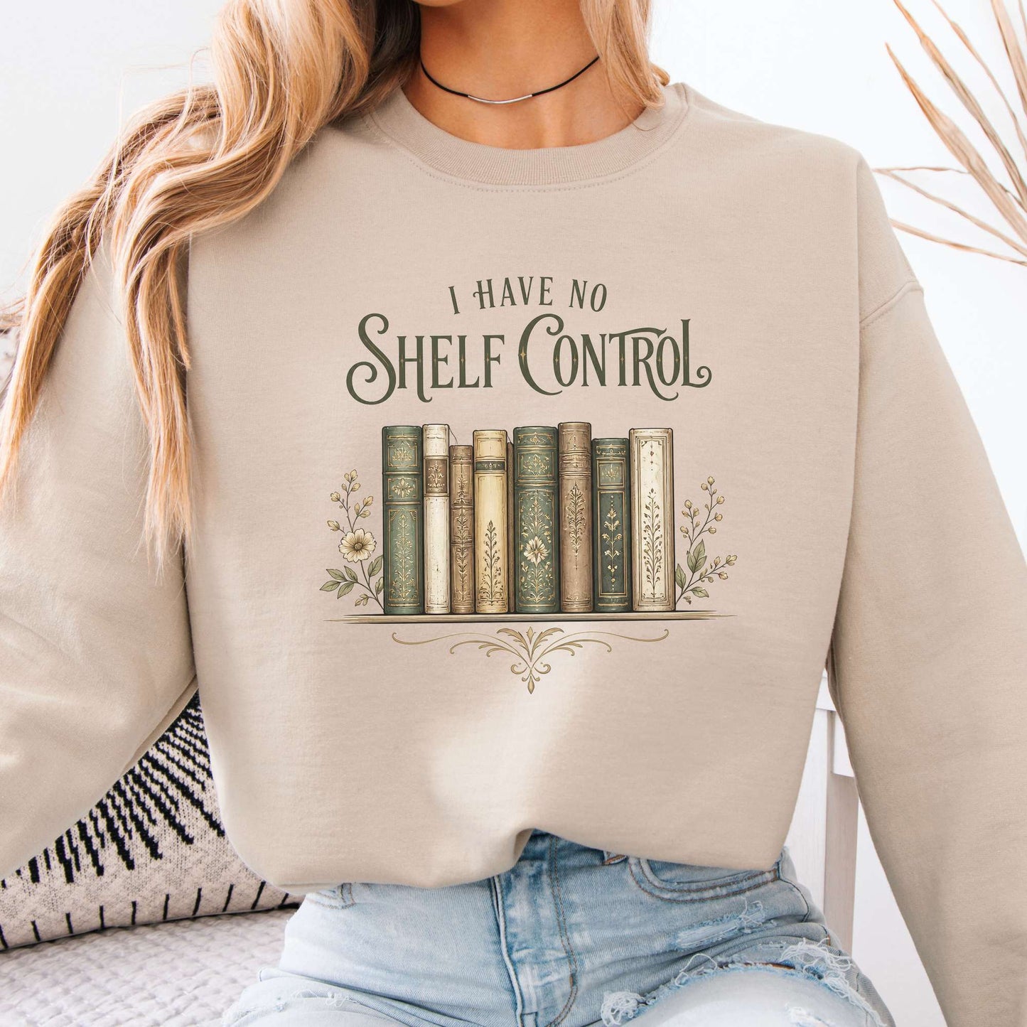 I Have No Shelf Control Bookish Sweatshirt