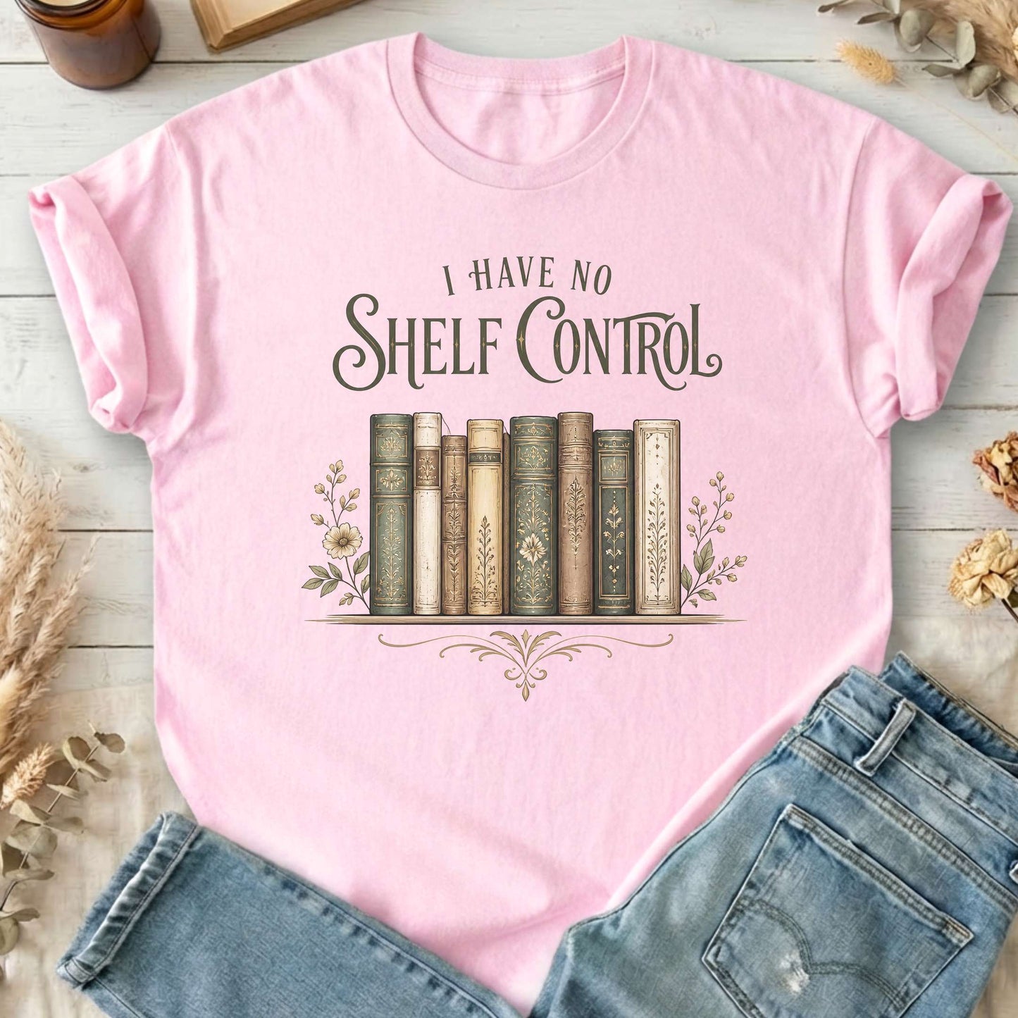 I Have No Shelf Control Bookish T-Shirt