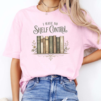 I Have No Shelf Control Bookish T-Shirt