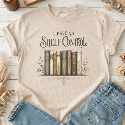 I Have No Shelf Control Bookish T-Shirt