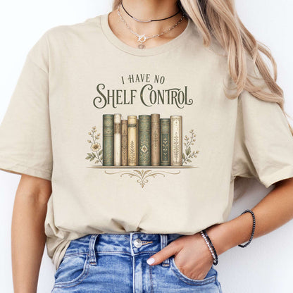 I Have No Shelf Control Bookish T-Shirt