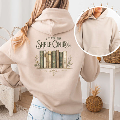 I Have No Shelf Control Bookish Hoodie