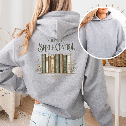 I Have No Shelf Control Bookish Hoodie