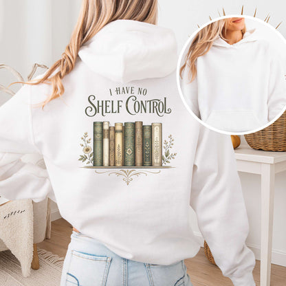 I Have No Shelf Control Bookish Hoodie