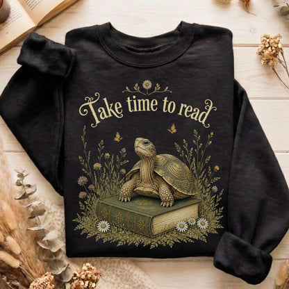 Take Time to Read Literary Sweatshirt