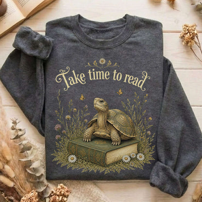 Take Time to Read Literary Sweatshirt