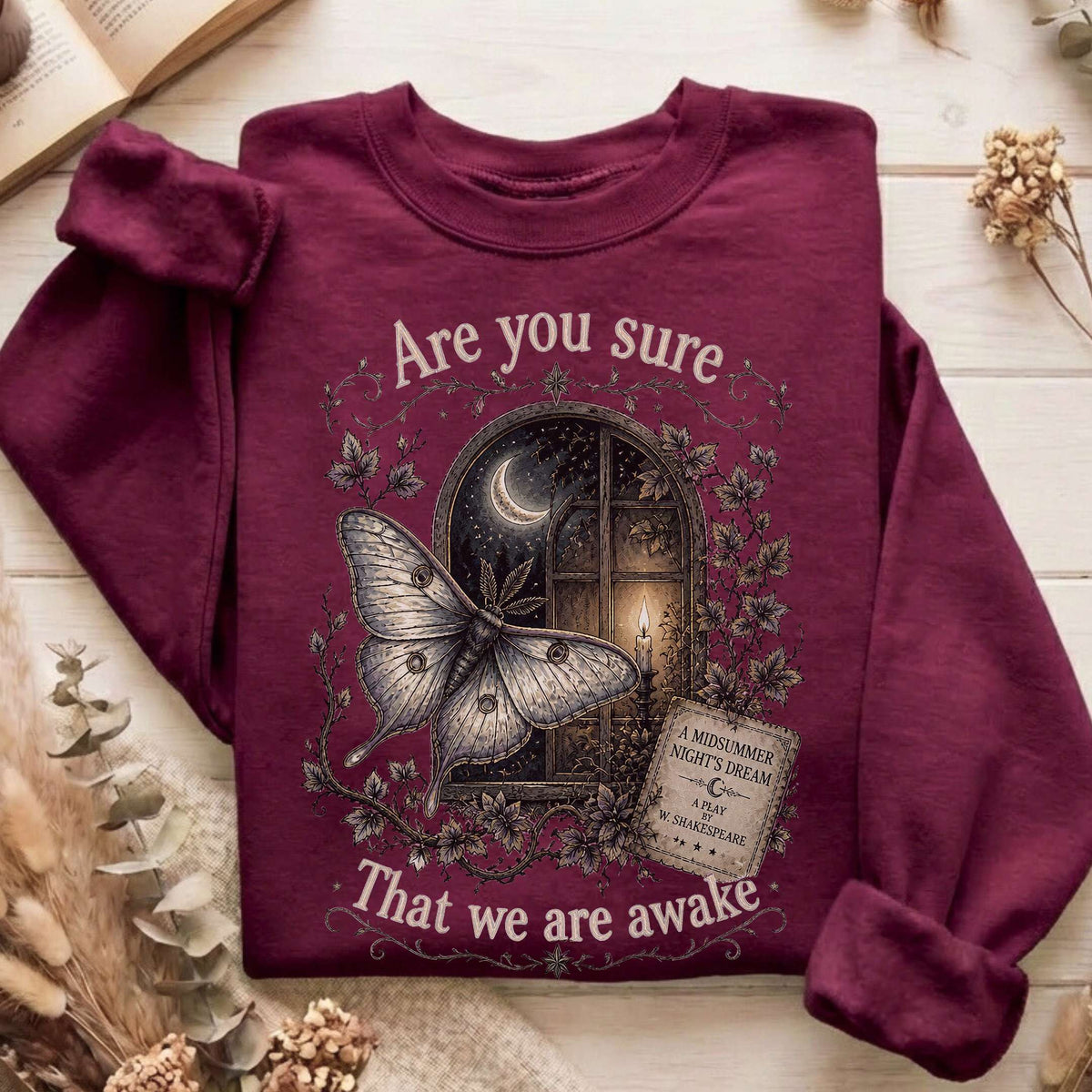 Are You Sure That We Are Awake A Midsummer Night's Dream Shakespeare Sweatshirt