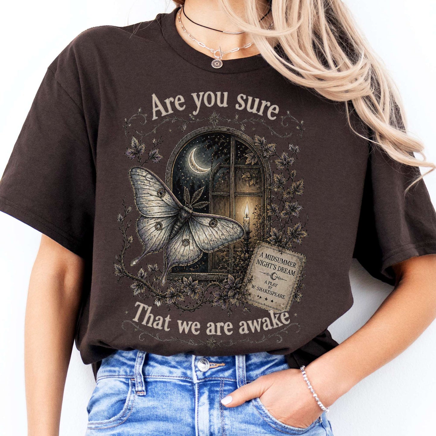 Are You Sure That We Are Awake A Midsummer Night's Dream Shakespeare T-Shirt