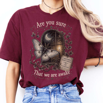 Are You Sure That We Are Awake A Midsummer Night's Dream Shakespeare T-Shirt