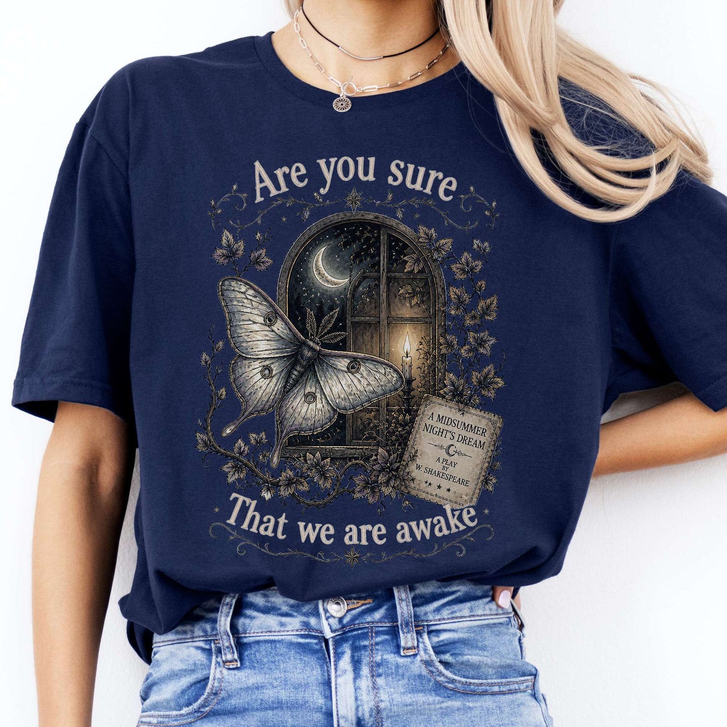 Are You Sure That We Are Awake A Midsummer Night's Dream Shakespeare T-Shirt