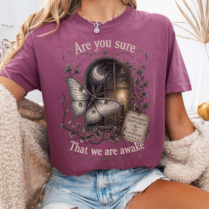 Are You Sure That We Are Awake A Midsummer Night's Dream Shakespeare T-Shirt
