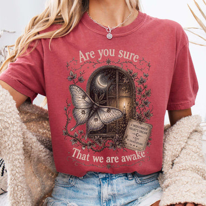 Are You Sure That We Are Awake A Midsummer Night's Dream Shakespeare T-Shirt