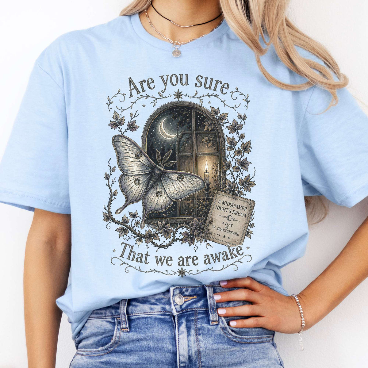Are You Sure That We Are Awake A Midsummer Night's Dream Shakespeare T-Shirt