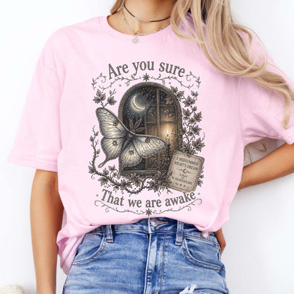 Are You Sure That We Are Awake A Midsummer Night's Dream Shakespeare T-Shirt